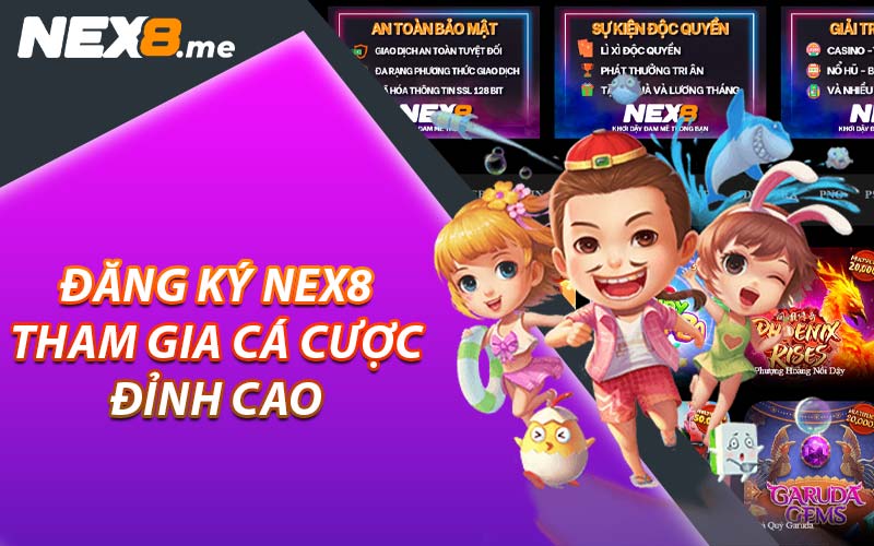 Đăng ký NEX8 - Tham gia cá cược đỉnh cao